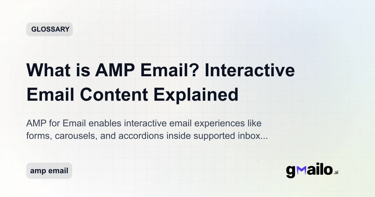What is AMP Email? Interactive Email Content Explained glossary thumbnail