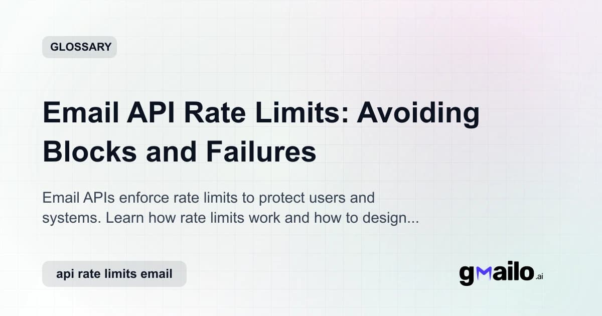 Email API Rate Limits: Avoiding Blocks and Failures glossary thumbnail