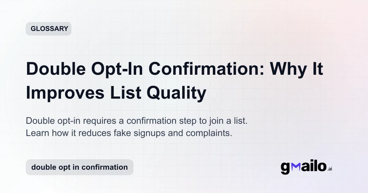 Double Opt-In Confirmation: Why It Improves List Quality glossary thumbnail