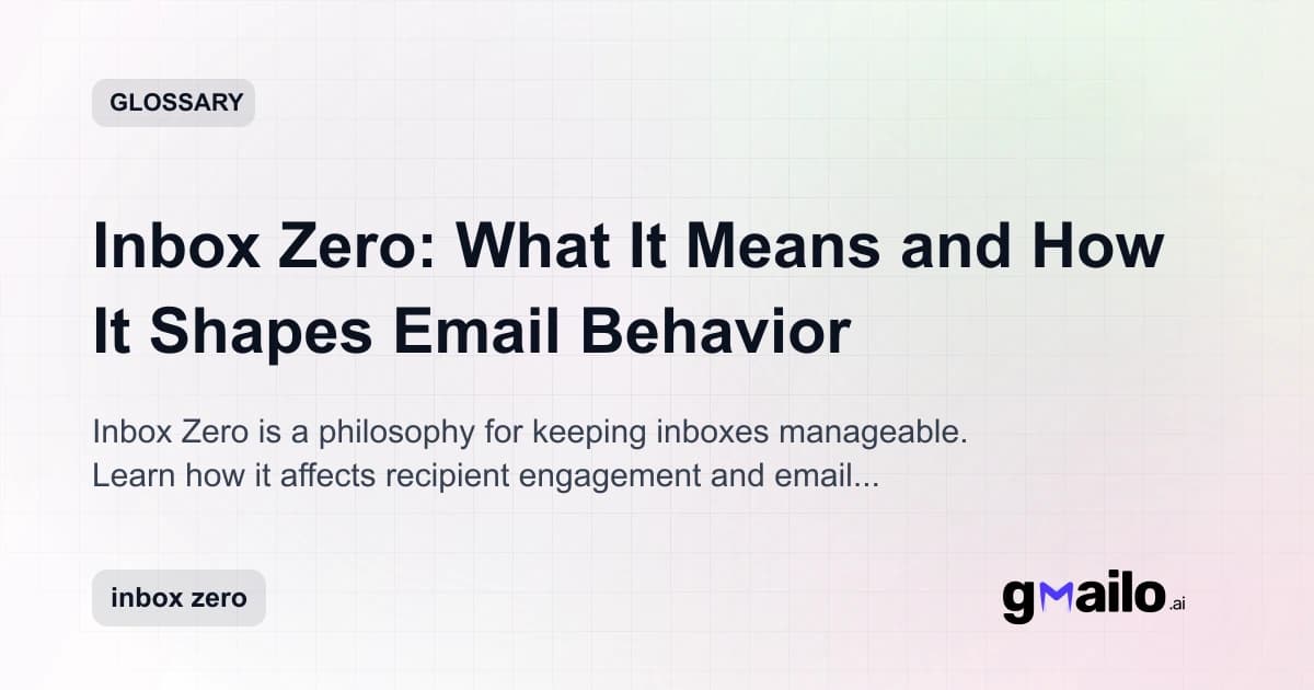 Inbox Zero: What It Means and How It Shapes Email Behavior glossary thumbnail