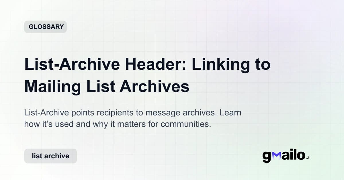 List-Archive Header: Linking to Mailing List Archives glossary thumbnail