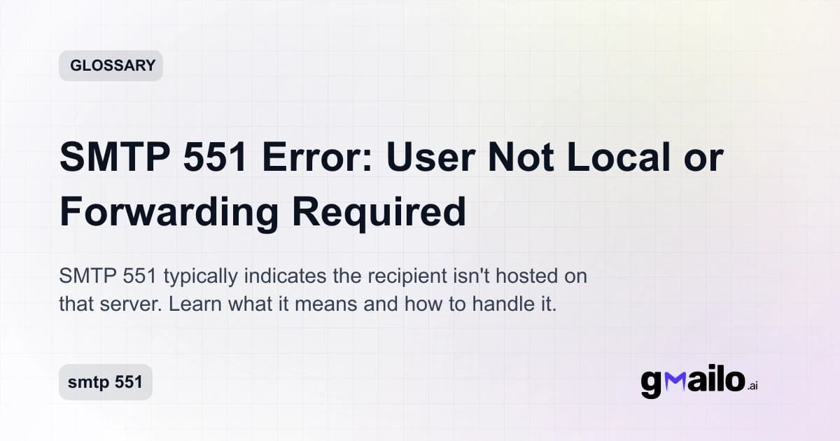 SMTP 551 Error: User Not Local or Forwarding Required glossary thumbnail