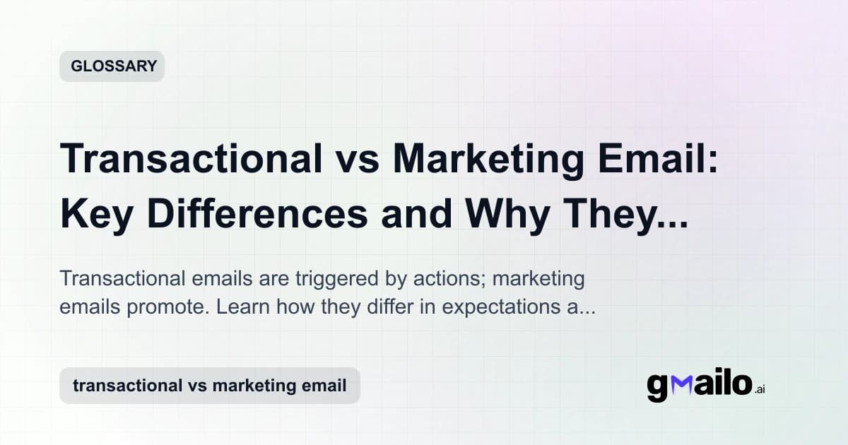 Transactional vs Marketing Email: Key Differences and Why They Matter glossary thumbnail