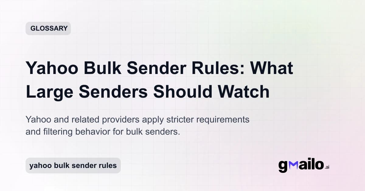 Yahoo Bulk Sender Rules: What Large Senders Should Watch glossary thumbnail